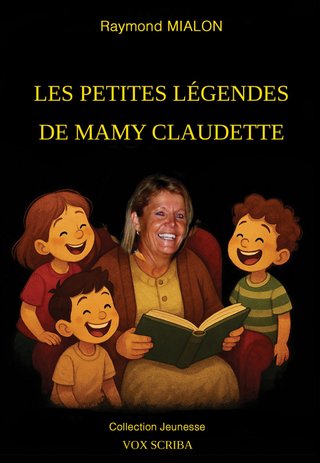 Couverture des Petites Légendes de Mamy Claudette : une grand-mère lit un livre à trois enfants rieurs