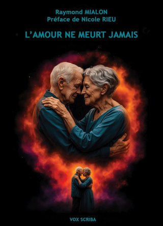 Couverture de L’Amour ne meurt jamais : un couple âgé enlacé, entouré d’un halo de feu